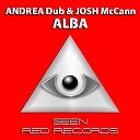 Andrea Dub Josh McCann - Alba Original Mix