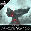 Kayshan - Follow Me Follow You