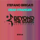 Stefano Brigati - Dear Stranger Radio Edit