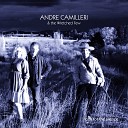 Andre Camilleri - The Blues Will Catch You