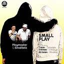 Playmaster Smallistic feat Tabia - Sebelele