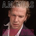 A M Mills - Sorrow in the Mirror