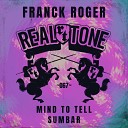 Franck Roger - Mind To Tell Original Mix