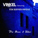 Vinkel Project feat Tim Ripper Owens - The House of Usher feat Tim Ripper Owens