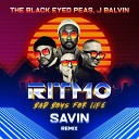 The Black Eyed Peas J Balvin - RITMO Bad Boys For Life SAVIN Remix Radio…