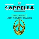 Cappella - Move On Baby Mike Candys Extended Remix
