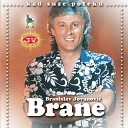 Branislav Jovanovic Brane - Jedina moja
