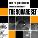 The Square Set - Sil ncio Vale Ouro
