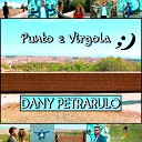 Dany Petrarulo - Punto e Virgola
