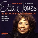 Etta Jones And Houston Person - Deed I Do Live in Concert