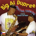 Big Al Dupree - Low Down Dirty Shame