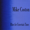 Mike Coston - A Pretty Girl A Cadillac and Some Money