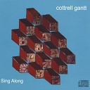 Cottrell Gantt - Life Goes On