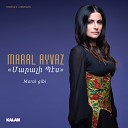 Maral Ayvaz - Makhmur A ig