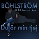 B hlstr m B S T O Band - En tripp ver viken