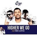 Eze feat Jupitar Tinny - Higher We Go