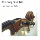 The Greg Silva Trio - Saturday Evening Prayer