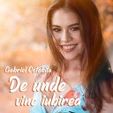 Gabriel Cotabita - De unde vine iubirea