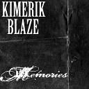 Kimerik Blaze - Memories Radio Edit