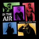 Bad Royale KillaGraham - In The Air feat T Pain