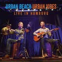 Urban Beach - Blackbird Live in Hamburg
