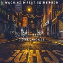Didine Canon 16 feat Skimi Prod - Wach Nzid