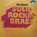 Pete Moore s Solid Rockin Brass - Take Me To The Mardi Gras