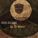 Fred Astaire - New Sun in the Sky Original Mix