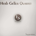 Herb Geller Quartet - I Ve Got a Feeling I M Falling Original Mix