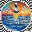 Samuel Uzan - Move On Out