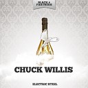 Chuck Willis - If I Had a Million Original Mix
