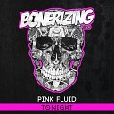 Pink Fluid - Tonight Original Mix