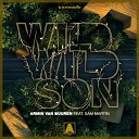 Armin van Buuren Sam Martin - Wild Wild Son