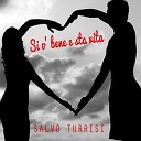 Salvo Turrisi - Si o bene e sta vita