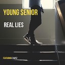 Young enior feat C Kayz - Real Lies