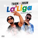 Train feat Jiron - La liGa