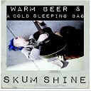 Skum Shine - Runnin Outta Time