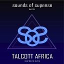 Talcott Africa electronic dance - Behind You