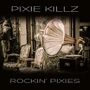 Pixie Killz - The Passenger
