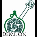 Demijon - Come Out Ye Black and Tans