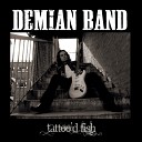 Demian Band - A Bit Less Than Nothing