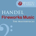 Slovak Philharmonic Chamber Orchestra Oliver von… - Music for the Royal Fireworks HWV 351 IV La r…