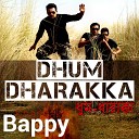 Khandaker Bappy - Dhum Dharakka