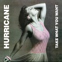 Hurricane - It s Only Heaven