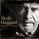 Merle Haggard - Under The Bridge