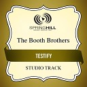 The Booth Brothers - Testify Low Key Performance Track Without Background…