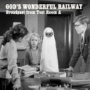 God s Wonderful Railway - N S S