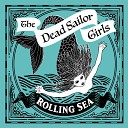 The Dead Sailor Girls - Last Tasmanian Wolf Album