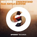 Mix Roman feat Kayla Barone - Understand Extended Mix