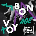 Bon Voyage - Don t Tread On Me Original Mix